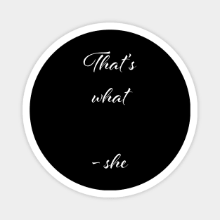 That's what she said - the office - black Magnet